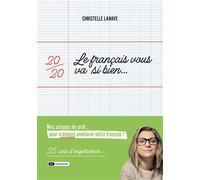 Le français vous va si bien Améliorez votre français pas à pas - Christelle Lanave - Dashbook - broché - Méthode de langue