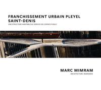 Le franchissement urbain Pleyel - Jean Attali - Archibooks - broché - Monographie