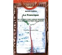 Le francique – De l'étude d'une langue minorée à la socio-didactique des langues – L'Harmattan
