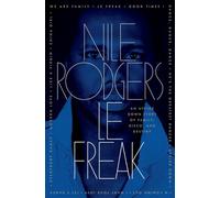 Le Freak: An Upside Down Story of Family, Disco, and Destiny