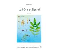 Le Frene En Liberte