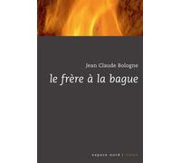 Le frere a la bague - Jean-Claude Bologne - Espace Nord - Poche - Roman
