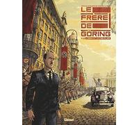 Le Frère de Göring - Tome 01: L'Ogre et le chevalier