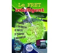 Le fret intelligent: Les technologies de l'information au service du transport de marchandises