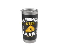 Le fromage c'est la vie citation humour fromage Gobelet isotherme en acier inoxydable double paroi