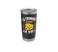 Le fromage c'est la vie citation humour fromage Gobelet isotherme en acier inoxydable double paroi