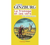 Le fromage et les vers : L'univers d'un meunier du XVIe siècle