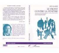 Le front contre la fenêtre - Lee Ka-Rim - L'harmattan - broché - Livre