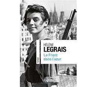 Le Front dans l'azur Grand Format - Hélène Legrais - Calmann-Levy - broché - Roman