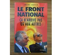 Le Front national: Ça n'arrive pas qu'aux autres