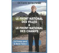 LE FRONT NATIONAL DES VILLES, LE FRONT NATIONAL DES CHAMPS (1)