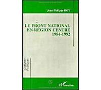 Le Front National En Région Centre - 1984-1992
