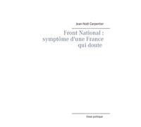Le Front National : symptôme d'une france qui doute