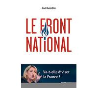 Joël Gombin – Le Front National : Va-t-elle diviser la France ? – Essai – Broché