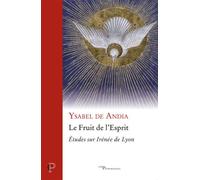 Le fruit de l'esprit - etudes sur irenee de lyon - Ysabel De Andia - Cerf - broché - Essai