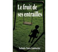 Le fruit de ses entrailles