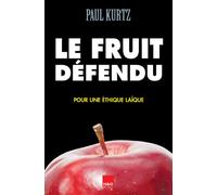 Le fruit défendu : Pour une éthique laïque