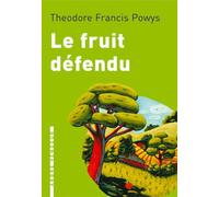 Le fruit defendu - Theodore Francis Powys - L'arbre Vengeur - broché - Roman
