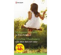 Le fruit d'une nuit ; Une place dans ton coeur