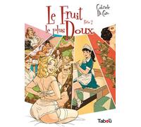 Le fruit le plus doux, partie 2 - Gabriele Di Caro - Tabou - cartonné - Bande dessinée