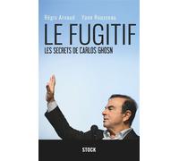 Le fugitif : Les secrets de Carlos Ghosn