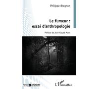 Le fumeur : essai d'anthropologie