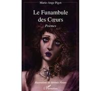 Marie-Ange Pigot – Le Funambule des coeurs – Poèmes – broché