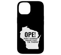 Le Funny Midwest Open du Wisconsin Open va Juste Passer Devant toi Coque pour iPhone 14