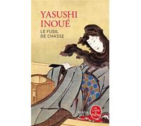 Le Fusil de chasse - Ryoju - Yasushi Inoué - Lgf - Poche - Roman