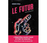 Le Futur À peu de choses près... - Usbek & Rica - Hoebeke - broché - Monographie