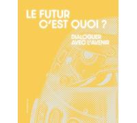 LE FUTUR C’EST QUOI ? (FR-ENG)