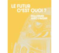 Le futur, c'est quoi ? Edition bilingue français-anglais - Damien Kunik - Silvana Editoriale - broché - Monographie