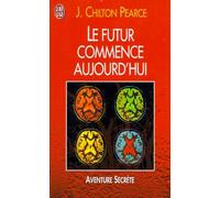 LE FUTUR COMMENCE AUJOURD'HUI.: Le prochain défi de l'intelligence humaine
