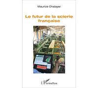 Le futur de la scierie française