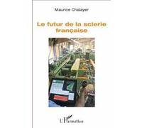 Le futur de la scierie française – L'Harmattan