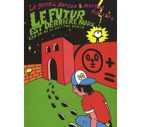 Le Futur Est Derrière Nous Car On Le Voit Pas Venir