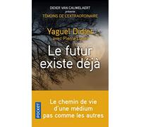 Le futur existe déjà