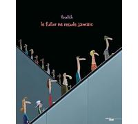 Le Futur ne recule jamais (nouvelle édition)