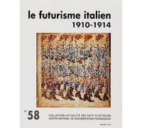 Le futurisme italien (1910-1914): Avec diapositives