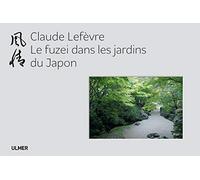 Le Fuzei dans les jardins du Japon