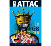 Le G8 Illégitime - ATTAC France - Mille Et Une Nuits - Poche - Essai