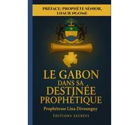 LE GABON DANS SA DESTINÉE Par la