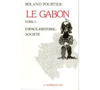 Le Gabon Tome 2 : Etat et développement - Roland Pourtier - L'harmattan - broché - Etude