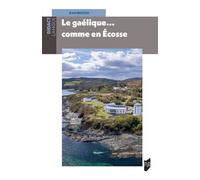 Le gaélique... comme en Écosse - Jean Berton - Presses Universitaires Rennes - broché - Méthode de langue