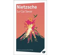 Le Gai Savoir - Friedrich Nietzsche - Flammarion - Poche - Essai