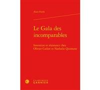 Le Gala des incomparables Alain Farah (Auteur), Didier Alexandre (Collection dirigée par), Dominique Rabaté (Collection dirigée par)