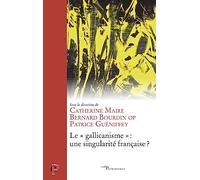 Le "gallicanisme": une singularité française ?