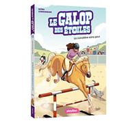 Le Galop des Étoiles - La cavalière sans peur - Tome 11
