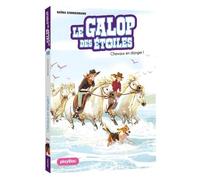 Le Galop des Étoiles - Chevaux en danger - Tome 10