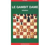 John Shaw – Le gambit dame – Initiation – Broché